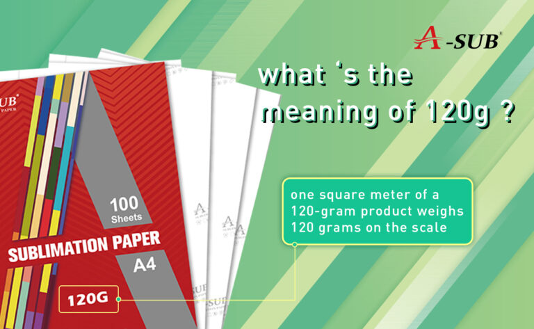 Meaning of gsm in Sublimation paper Meaning of gsm in Sublimation paper